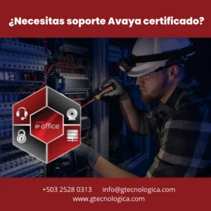 Técnico especializado brindando soporte Avaya certificado en El Salvador con sistemas IP Office de GTEC